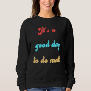 Terug naar school Het is een goede dag om wiskunde Trui