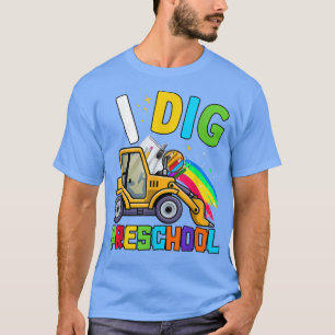 Terug naar School I Dig Preschool Excavator Truck T-shirt
