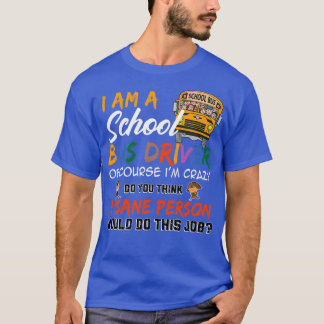 Terug naar school Ik ben een schoolbuschauffeur T-shirt