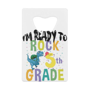 Terug naar school ik ben klaar om te rocken 5e lee creditkaart flessenopener