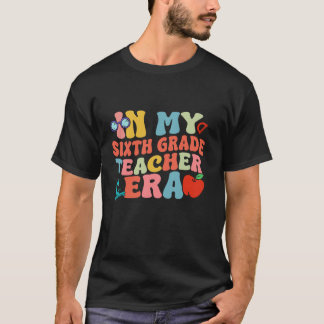 Terug naar school in mijn lerarentijd Zesde klas T T-shirt