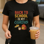 Terug naar school is mijn cardio, grappige ochtend t-shirt