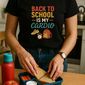 Terug naar school is mijn cardio, grappige ochtend t-shirt