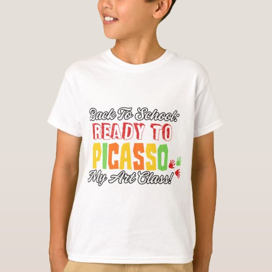 Terug naar school: Klaar voor mijn Picasso Kunstle T-shirt (Voorkant)