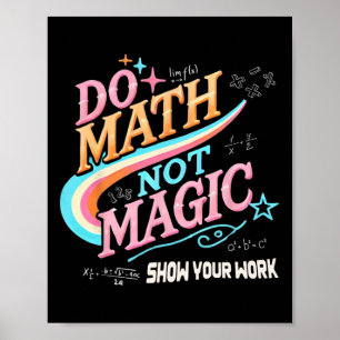 Terug naar school leraar doe wiskunde geen magie l poster