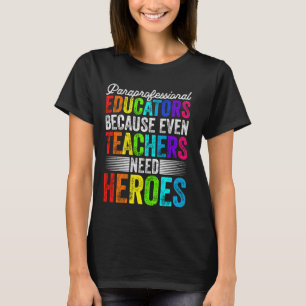Terug naar School Leraar Paraprofessional Grappig T-shirt