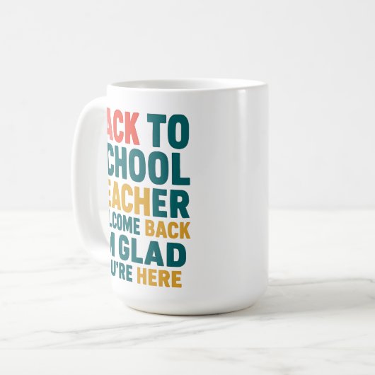 Terug naar school Leraar Welkom terug Ik ben blij  Koffiemok (Voorkant links)