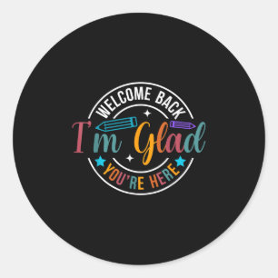 Terug naar school Leraar Welkom terug in Glad Your Ronde Sticker