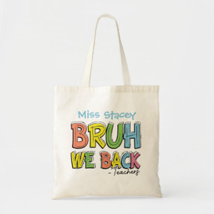 Terug naar School Leraren "Bruh, We Back" kleurrij Tote Bag