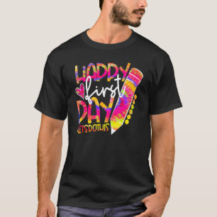 Terug naar School potlood das Dye Happy First Day  T-shirt
