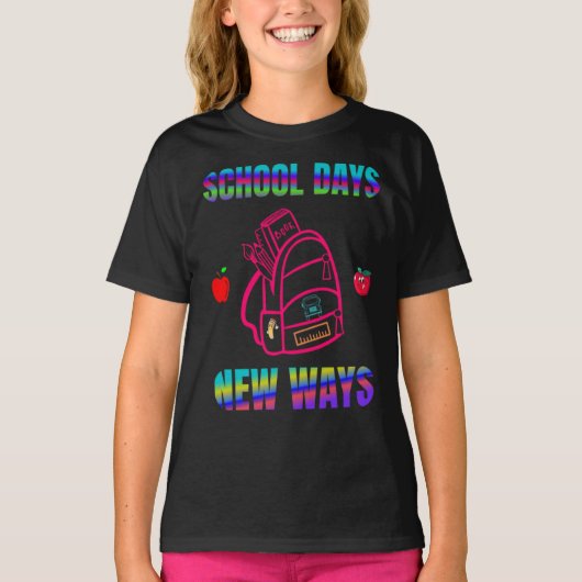 Terug naar School ,Schooldagen Nieuwe manieren T-shirt (Voorkant)