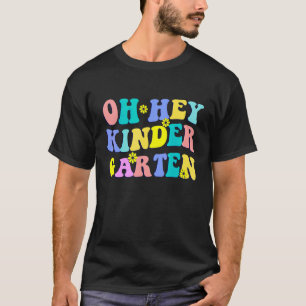 Terug naar school Studenten Leraren Oh Hey Kleuter T-shirt