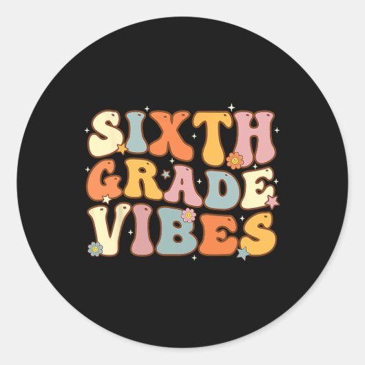Terug naar school Zesde klas Vibes Student Teacher Ronde Sticker (Voorkant)