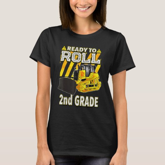 Terug naar schoolbulledozer klaar om 2e graad te r t-shirt (Voorkant)