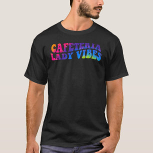 Terug naar schoolcafetaria dame Vibes Retro cook W T-shirt