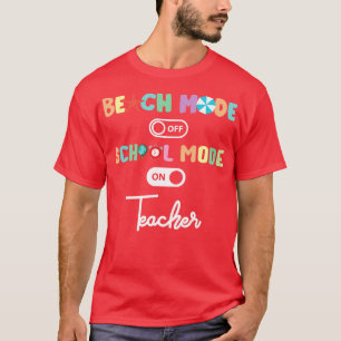 Terug naar schoolleraar schoolmodus op onderwijs t-shirt