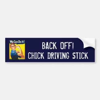 TERUG UIT, CHICK DRIVING STICK BUMPERSTICKER