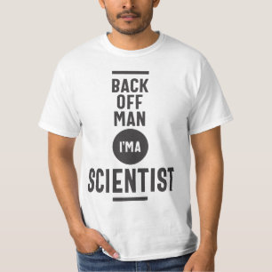 Terug van Man ben ik wetenschapper T-shirt