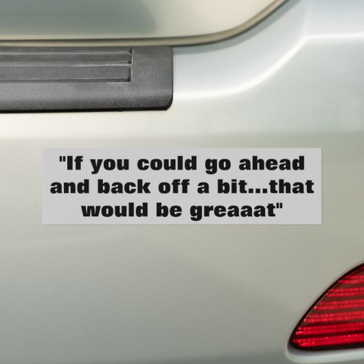 Terug van weggeweest, "Geweldig" Bumpersticker (Op auto)