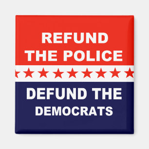 Terugbetaling van de politie Defund the Democratio Magneet