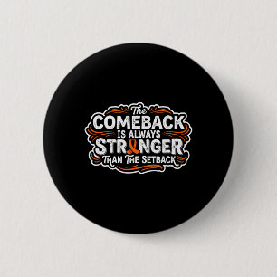 Terugkeer- Leukemie Kanker Bewustzijn Supporter Ronde Button 5,7 Cm