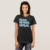 Terugkeer lezen Herhalen T-shirt (Voorkant volledig)