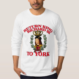 Terugkeer Richard de Derde naar York T-shirt