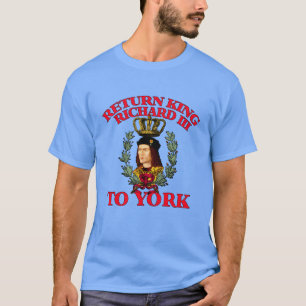Terugkeer Richard de Derde naar York T-shirt
