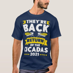 Terugkeer van de Cicada brood x 2021 Cicada T-shirt