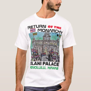 TERUGKEER VAN DE MONARCHIE IOLANI-PALEIS T-SHIRT