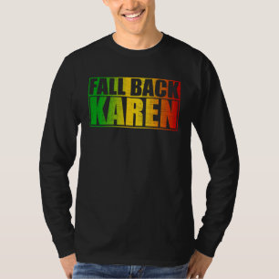 Terugval Karen Anti Karen T-shirt
