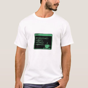 Terwijl Alive Code Koffie Herhaal Grappige Program T-shirt