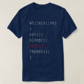 Terwijl Alive Eat Slaap-code Computer Program herh T-shirt (Design voorkant)