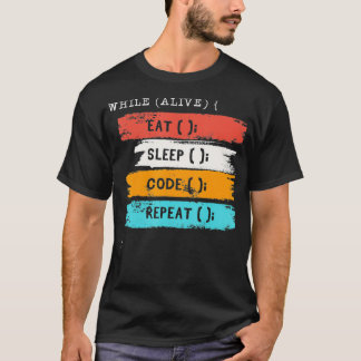Terwijl Alive Eat Sleep Code Herhaal Coder Softwar T-shirt