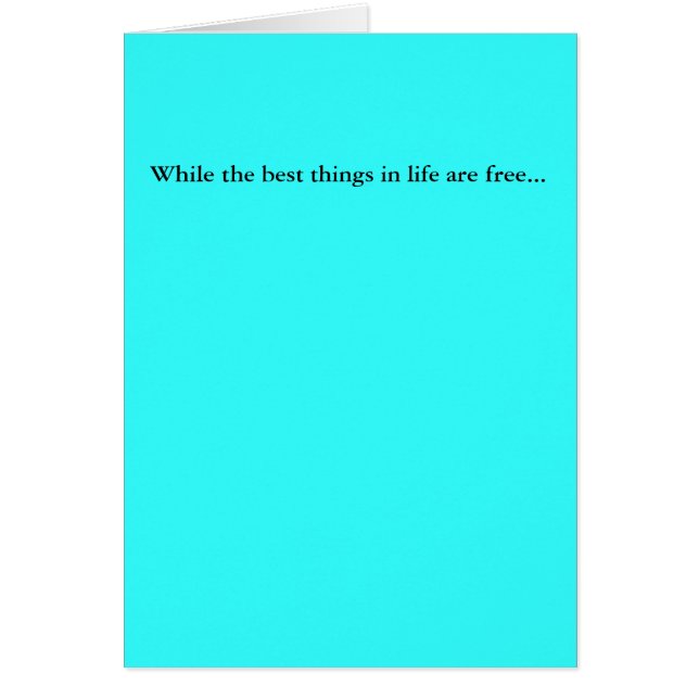 Terwijl de beste dingen in het leven vrij zijn... (Voorkant)