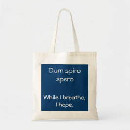 Terwijl ik adem hoop ik - Cicero quote Tote Bag