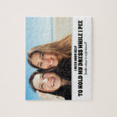 Terwijl ik plas - Grappig bruidsmeisje voorstel Fo Legpuzzel (Verticaal)