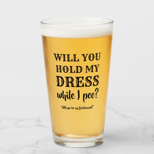 Terwijl ik plas - grappig bruidsmeisje voorstel glas (Voorkant gevuld)