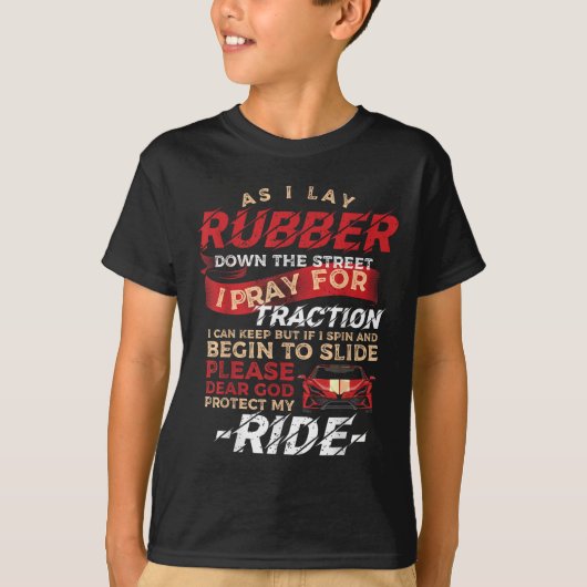 Terwijl ik rubber op straat leg, sleep ik racen vo t-shirt (Voorkant)