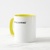 Terwijl je hard werkt... mok (Voorkant links)