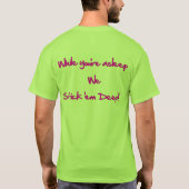 Terwijl je slaapt t-shirt (Achterkant)