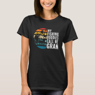 Terwijl mijn vismaatjes me 'Gran Fisherman Fat' no T-shirt