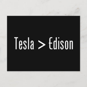 Tesla > Edison Briefkaart