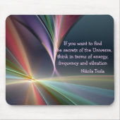 Tesla Metafysische Quote Geheim van het Universum Muismat (Voorkant)