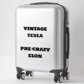 Tesla Pre-Crazy Elon Sticker Decal (Koffer)
