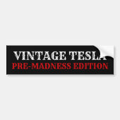  Tesla pre-madness editie Bumpersticker (Voorkant)