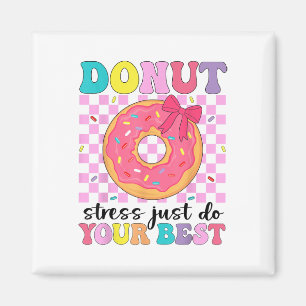 Test dag donut stress gewoon je beste leraar te do magneet
