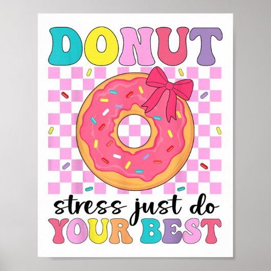 Test dag donut stress gewoon je beste leraar te do poster (Voorkant)