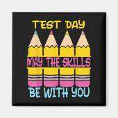Test Day May The Skills Be With You Testing Day Te Magneet (Voorkant)