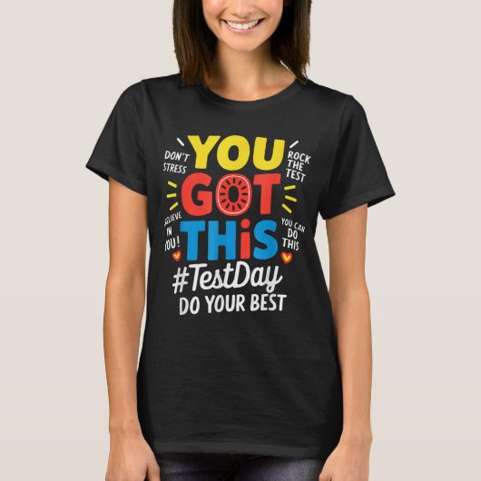 Test Day Rock De Test Leraar Testing Day Je Heb T-shirt (Voorkant)